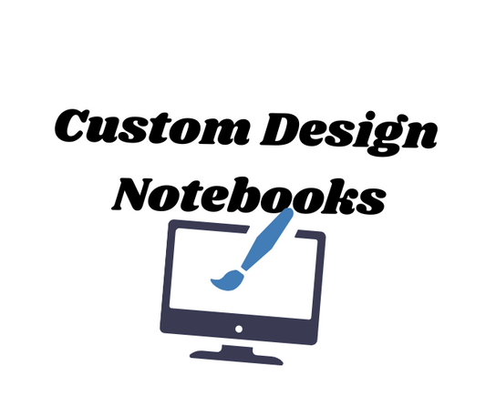 Custom Design Notebook/Journals
