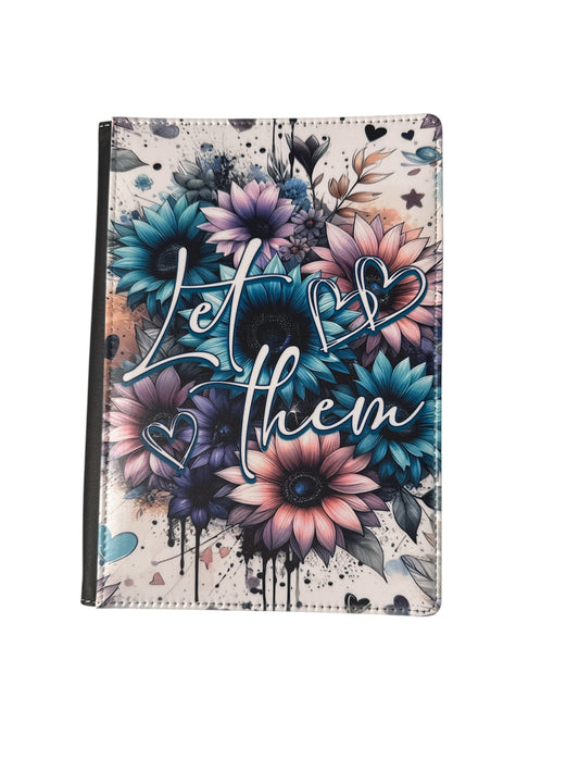 Let Them - Reusable Notebook, flowers, confidence
